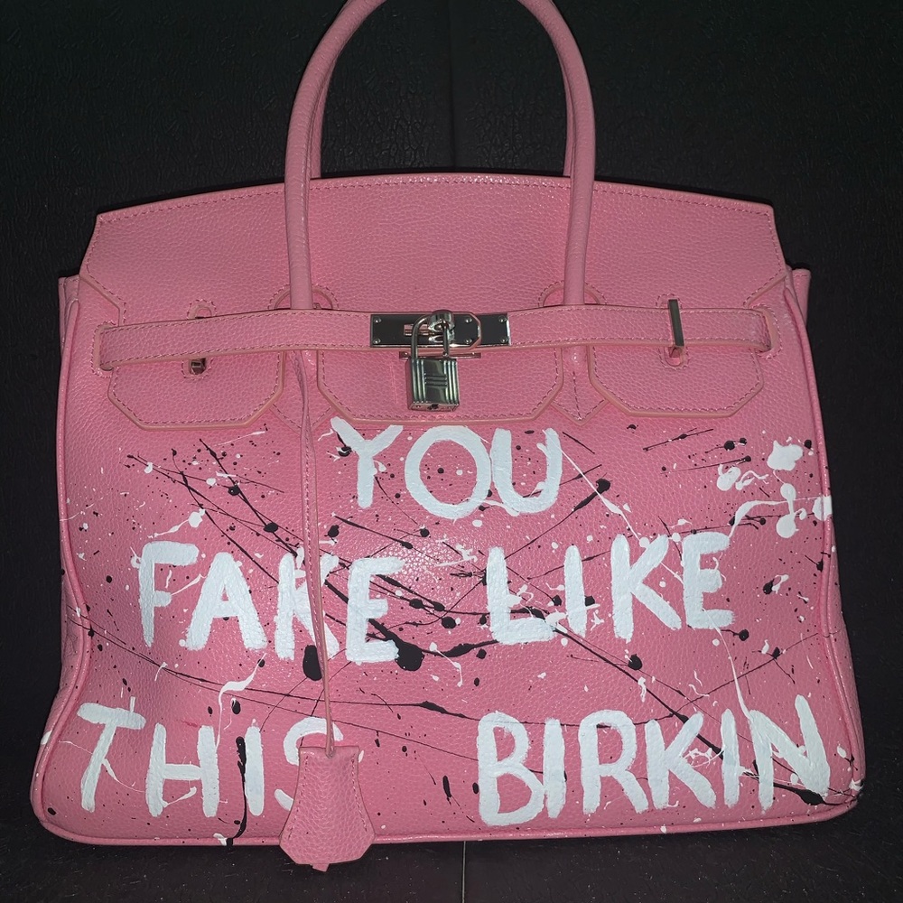 “You fake like this birkin” bag